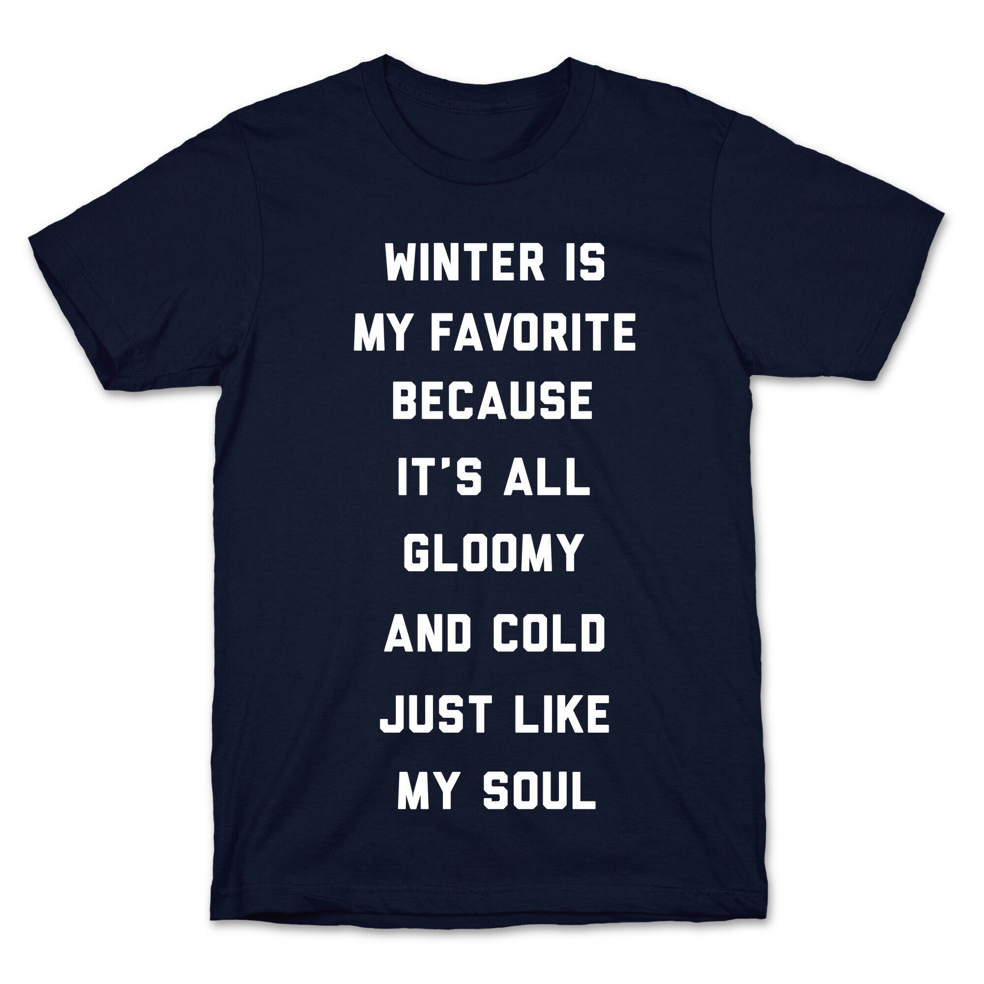 Winter Is My Favorite T-Shirt